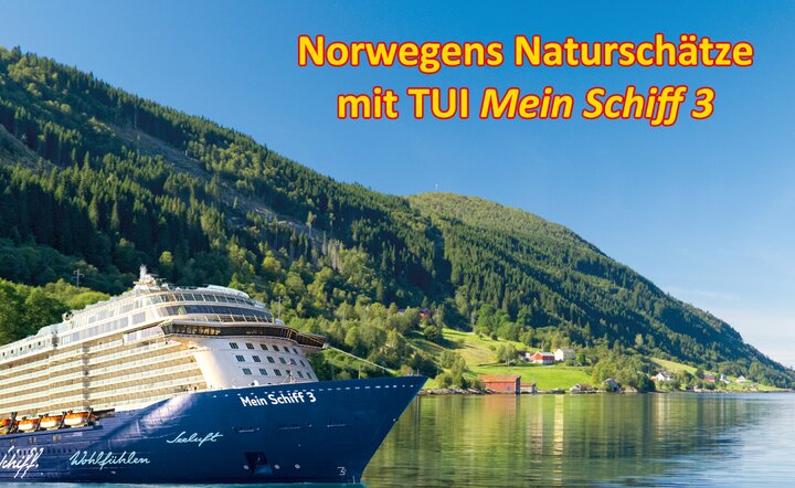 Hochseekreuzfahrt-Angebot: Norwegens Naturschätze mit TUI Mein Schiff 3