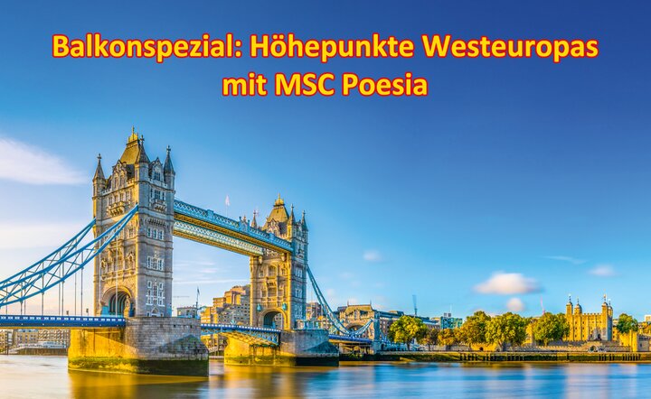 Hochseekreuzfahrts-Angebot: Balkonspezial - Höhepunkte Westeuropas mit der MSC Poesia