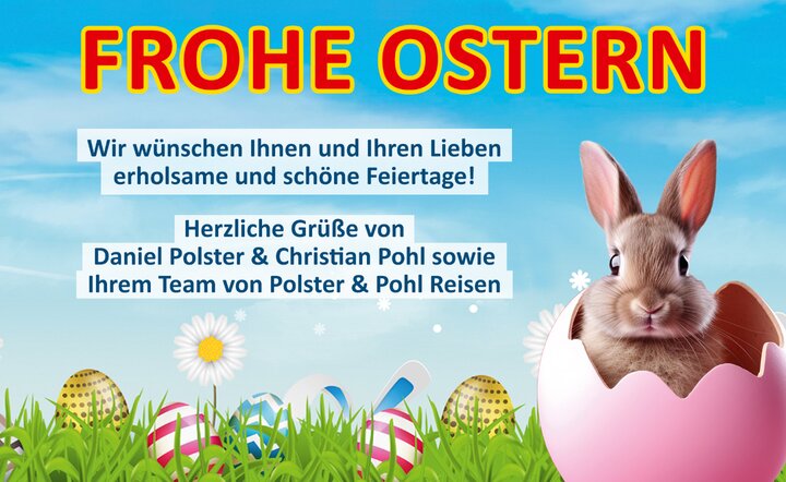 Polster & Pohl Reisen wünscht Ihnen ein frohes Osterfest.