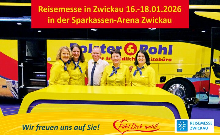 Besuchen Sie uns zur Zwickauer Reisemesse vom 16.01. - 18.01.2026